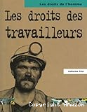 Les droits des travailleurs