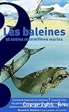 Les baleines et autres mammif&egrave;res marins