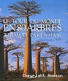 Le tour du monde en 80 arbres