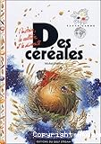 Des c&eacute;r&eacute;ales