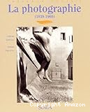 La photographie (1839-1960)