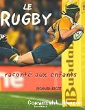 Le rugby racont&eacute; aux enfants
