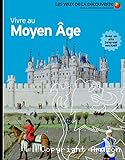 Vivre au Moyen-Age