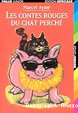 Les contes rouges du chat perch&eacute;