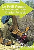 Le petit Poucet et trois autres contes