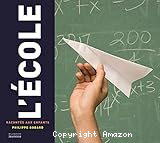 L'&eacute;cole racont&eacute;e aux enfants