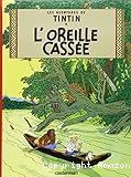 Les aventures de Tintin T6 - L'oreille cass&eacute;e