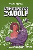 L'histoire des 3 Adolf