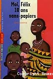 Moi, F&eacute;lix 10 ans sans-papiers