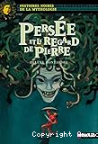 Pers&eacute;e et le regard de pierre