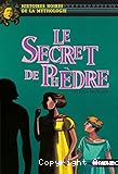 Le secret de Ph&egrave;dre