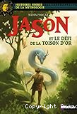 Jason et le d&eacute;fi de la toison d'or