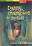 Danny, le champion du monde