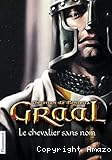 Graal - le chevalier sans nom