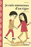 Je suis amoureux d'un tigre