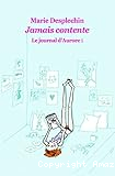 Jamais contente - le journal d'Aurore