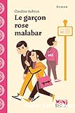 Le gar&ccedil;on rose malabar