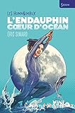 L'endauphin, coeur d'oc&eacute;an