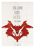 Une arme dans la t&ecirc;te