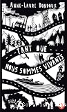 Tant que nous sommes vivants