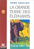 La grande terre des &eacute;l&eacute;phants