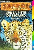 Sur la piste du l&eacute;opard