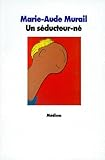 Un seducteur-n&eacute;