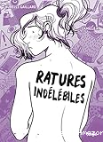 Ratures ind&eacute;l&eacute;biles