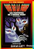 Les fant&ocirc;mes de l'arbre mort
