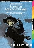 Le parfum de la dame en noir