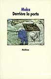 Derri&egrave;re la porte