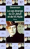 Le cas &eacute;trange du Dr Jekyll et de M. Hyde