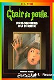 Prisonniers du miroir