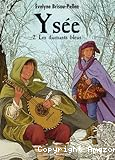 Ys&eacute;e : Les diamants bleus - TOME 2