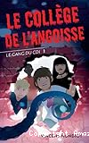 Le coll&egrave;ge de l'angoisse