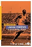 Jesse Owens le coureur qui d&eacute;fia les nazis