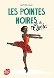 Les pointes noires &agrave; l'Op&eacute;ra