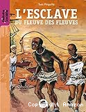 L'esclave du fleuve des fleuves