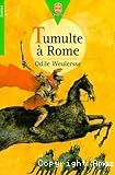 Tumulte &agrave; Rome