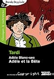 Ad&egrave;le et la b&ecirc;te