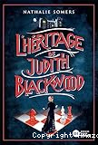 L'h&eacute;ritage de Judith Blackwood