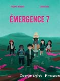 &Eacute;mergence 7
