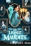 La lign&eacute;e des maudits