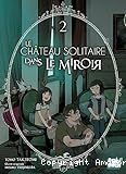 Le ch&acirc;teau solitaire dans le miroir