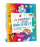 Les &eacute;motions les doigts dans le nez