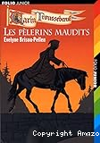 Les p&eacute;lerins maudits