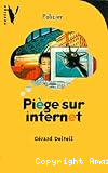 Pi&egrave;ge sur internet