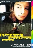 A fond de train sous la Manche