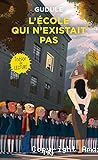 L'&eacute;cole qui n'existait pas