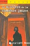 Le myst&egrave;re de la chambre jaune